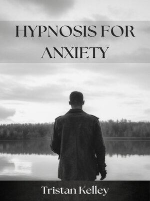 cover image of HYPNOSIS FOR ANXIETY